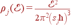 \rho_j(\cal E)=\frac{\cal E^2}{2\pi^2\left(s_j\hbar\right)^3}