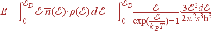 E=\int_0^{\cal E_D} \cal E\cdot \bar{n}(\cal E)\cdot \rho(\cal E) d\cal E= \int_0^{\cal E_D}\frac{\cal E}{\exp(\frac{\cal E}{k_BT})-1}\cdot\frac{3\cal E^2 d\cal E}{2\pi^2s^3\hbar^3}=