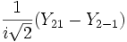 {{1 \over {i\sqrt 2 }}(Y_{21} - Y_{2 - 1} )}