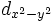 \!d_{x^2 - y^2 }