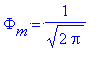 Phi[m] = 1/sqrt(2*Pi)