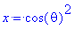 x = cos(theta)^2